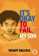 It's Okay To Fail My Son image