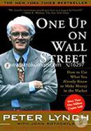 One Up On Wall Street: How to Use What You Already Know to Make image