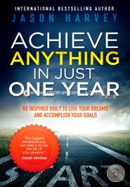 Achieve Anything in Just One Year image