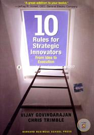 Ten Rules for Strategic Innovators: From Idea to Execution image