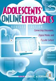 Adolescents' Online Literacies: Connecting Classrooms, Digital Media, and Popular Culture image
