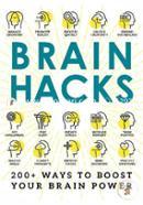 Brain Hacks: 200 Ways to Boost Your Brain Power  image
