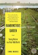 The Rambunctious Garden: Saving Nature in a Post-Wild World image