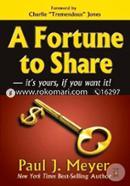 A Fortune to Share: It's Yours, If You Want It! image