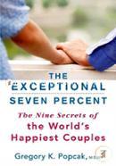 The Exceptional Seven Percent: The Nine Secrets of the World's Happiest Couples image