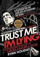 Trust Me, I'm Lying: Confessions of a Media Manipulator image