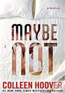 Maybe Not: A Novella image