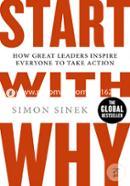 Start With Why: How Great Leaders Inspire Everyone To Take Action image