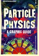 Introducing Particle Physics: A Graphic image