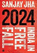 2024: India in Free Fall image