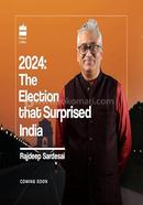 2024: The Election that Surprised India image