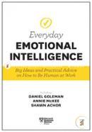 Harvard Business Review Everyday Emotional Intelligence: Big Ideas and Practical Advice on How to Be Human at Work image