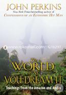 The World Is As You Dream It: Teachings from the Amazon and Andes image