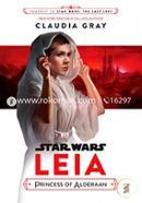 Journey to Star Wars: The Last Jedi Leia, Princess of Alderaan (Star Wars: Journey to Star Wars: the Last Jedi) image