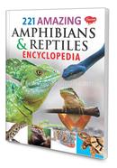 221 Amphibians and Reptiles Encyclopedia image