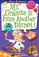 Mr. Granite Is from Another Planet! image