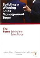 Building a Winning Sales Management Team: The Force Behind the Sales Force image