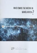 Who Owns The Media In Bangladesh? image