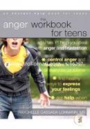 The Anger Workbook for Teens: Activities to Help You Deal with Anger and Frustration image