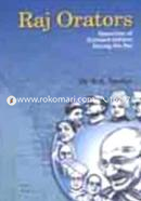 Raj Orators: Speeches of Eminent Indians During the Raj: Speeches of Eminent Indian During the Raj image