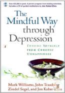 The Mindful Way through Depression: Freeing Yourself from Chronic Unhappiness image
