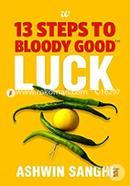 13 Steps To Bloody Good Luck image