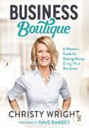 Business Boutique: A Woman's Guide for Making Money Doing What She Loves  image