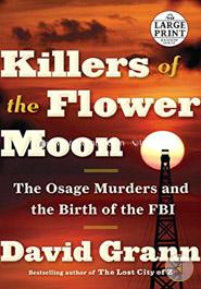 Killers of the Flower Moon: The Osage Murders and the Birth of the FBI image