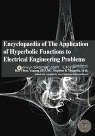 Encyclopaedia of the Application of Hyperbolic Functions to Electrical Engineering Problems image