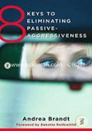 8 Keys to Eliminating Passive-Aggressiveness (8 Keys to Mental Health) image