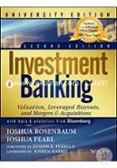 Investment Banking: Valuation, Leveraged Buyouts And Mergers image
