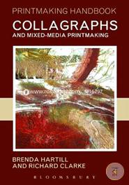 Collagraphs and Mixed-media Printmaking (Printmaking Handbooks) image