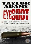 Eyeshot: A Gripping Edge-Of-Your-Seat Suspense Thriller image