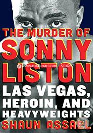 The Murder of Sonny Liston: Las Vegas, Heroin, and Heavyweights image
