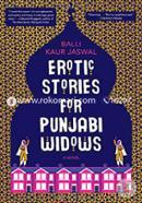 Erotic Stories for Punjabi Widows: A Novel image