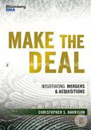 Make the Deal: Negotiating Mergers and Acquisitions (Bloomberg Financial) image