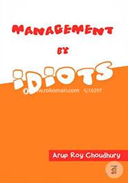 Management by Idiots image