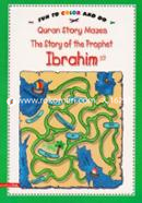 Quran Story Mazes: Story of the Prophet Ibrahim: Fun to Color and Do image