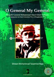 O General My General : Bangobir General Mohammad Ataul Ghani Osmany image