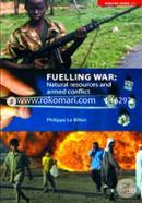 Fuelling War: Natural Resources and Armed Conflicts image