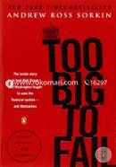Too Big to Fail: The Inside Story of How Wall Street and Washington Fought to Save the Financial System--and Themselves image