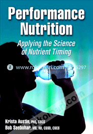 Performance Nutrition: Applying the Science of Nutrient Timing image