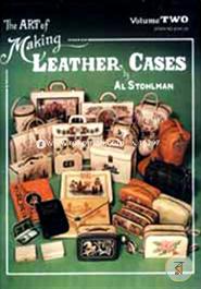 The Art of Making Leather Cases, Vol. 2 image