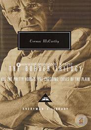 The Border Trilogy: All the Pretty Horses, The Crossing, Cities of the Plain image