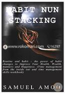 Habit nun stacking: Routine and habit - the power of habit changes to Improve Your Health, Wealth, manners and Happiness image