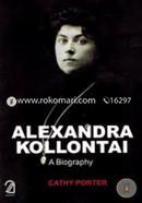 Alexandra Kollontai: A Biography image