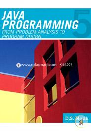 Java Programming: From Problem Analysis to Program Design image