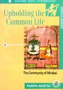 Upholding the Common Life: The Community of Mirabai (Gender Studies Series) (Paperback)  image