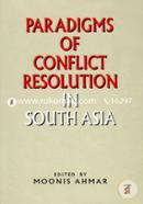 Paradigms of Conflict Resolution in South Asia image