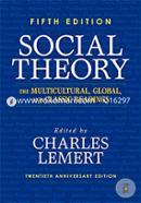 Social Theory: The Multicultural, Global, and Classic Readings image